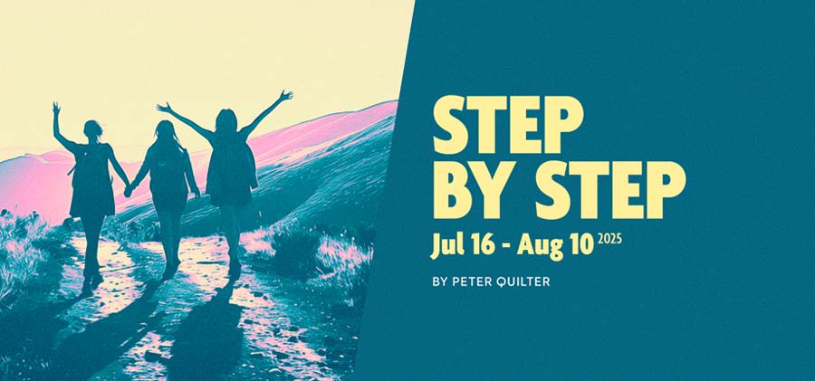 Step By Step By Peter Quilter July 16 – August 10, 2025